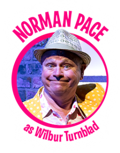 Norman Pace as Wilbur Turnblad